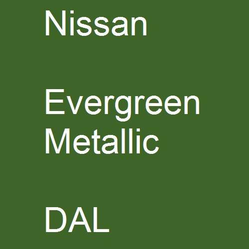 Nissan, Evergreen Metallic, DAL.